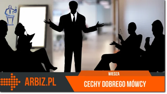 Wystąpienia publiczne - Cechy dobrego mówcy Wystąpienia publiczne - Cechy dobrego mówcy