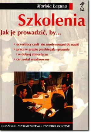 Szkolenia Jak je prowadzić, by Szkolenia Jak je prowadzić, by - książka