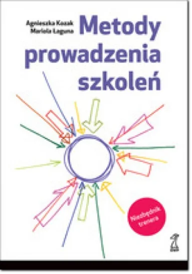 Metody prowadzenia szkoleń Metody prowadzenia szkoleń książka