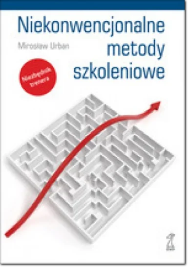 Niekonwencjonalne metody szkoleniowe Niekonwencjonalne metody szkoleniowe